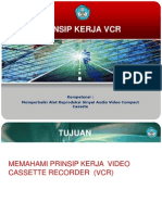 Prinsip Kerja VCR