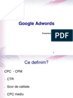 Google Adwords: Prezentare Realizată De: Adriana