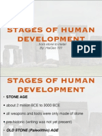 Stages of Human Development: ... From Stone To Metal By: Hisgeo 101