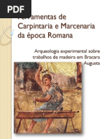 Ferramentas de Carpintaria e Marcenaria da época Romana