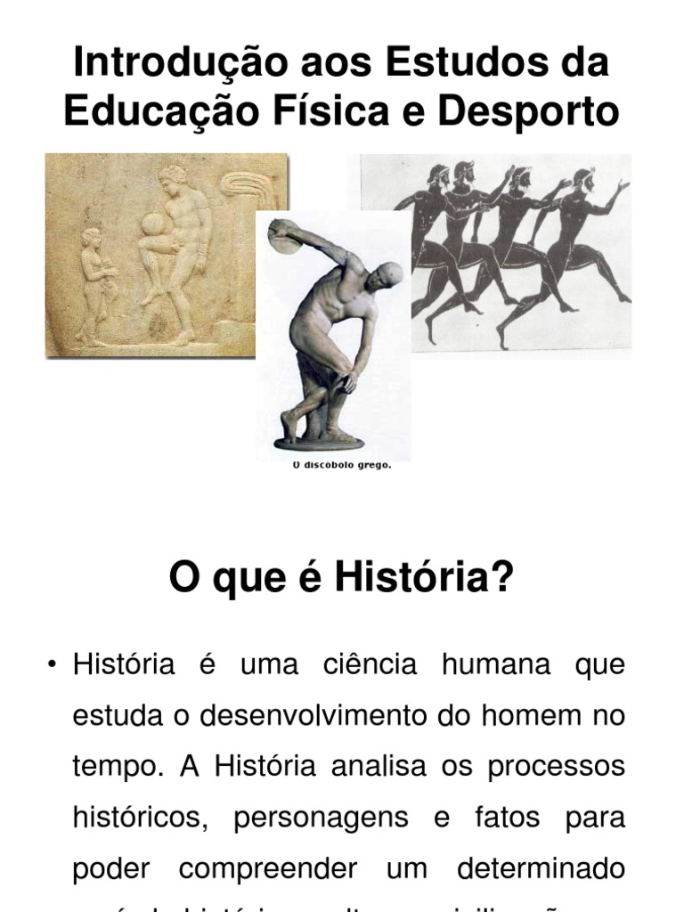 Uma Breve Introdução à História da Educação Física e do Esporte: Das ...