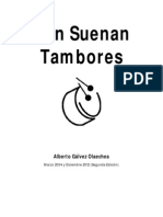 Galvez Olaechea, Alberto-Aún Suenan Tambores-2a Edicion - 2012