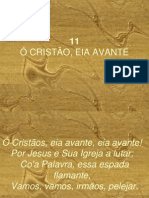 11 - Ó Cristão, eia avante