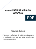 A INFLUÊNCIA DA MÍDIA NA EDUCAÇÃO - video aula 2