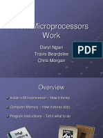 How Microprocessors Work: Daryl Ngan Travis Beardslee Chris Morgan