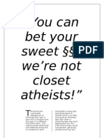 You Can Bet Your Sweet We're Not Closet Atheists!