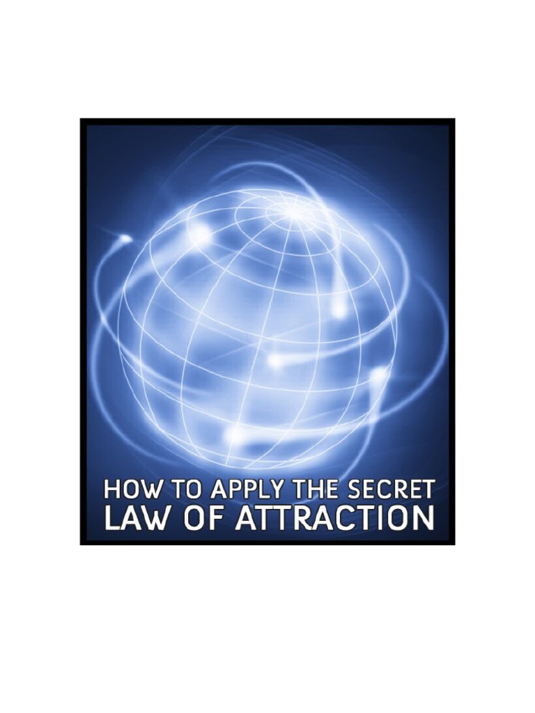 How To Apply The Secret Law of Attraction | PDF