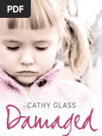 Damaged: The Heartbreaking True Story of A Forgotten Child by Cathy Glass