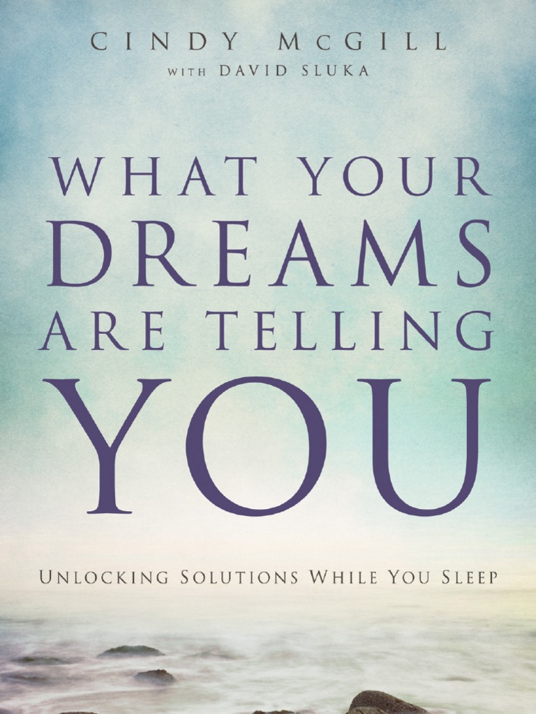 What Your Dreams Are Telling You Dream