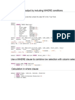 To Restrict The Output by Including WHERE Conditions