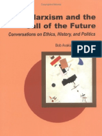 Marxism and The Call of The Future - Conversations On Ethics, History, and Politics