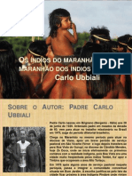 Os Índios Do Maranhão, o Maranhão Dos