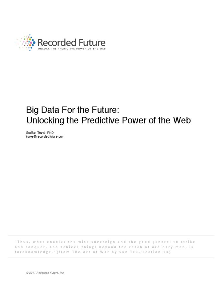 Big Data For The Future: Unlocking The Predictive Power of The Web ...