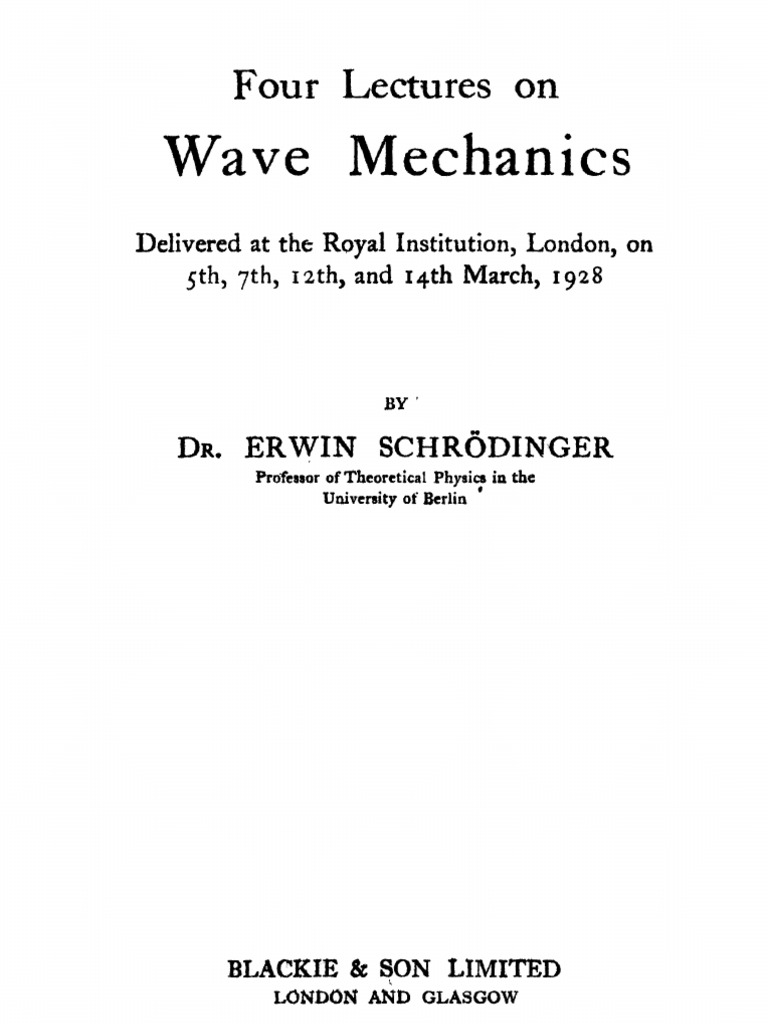 Four Lectures On Wave Mechanics (ERWIN SCHRODINGER) | PDF