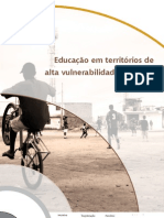 Pesquisa Educacao Em Territorios de Alta Vulnerabilidade Social Na Metropole