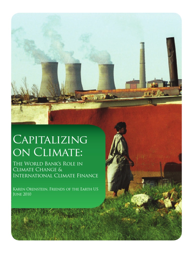 Capitalizing On Climate: The World Bank's Role in Climate Change and ...