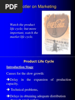 Kotler On Marketing: Watch The Product Life Cycle But More Important, Watch The Market Life Cycle