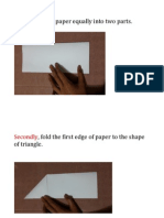 Fold The Paper Equally Into Two Parts.: Firstly