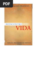 Reencontro com a Vida (psicografia Divaldo Pereira Franco - espírito Manoel Philomeno de Miranda)
