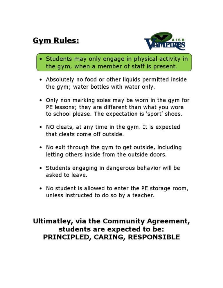Gym Rules Students may only engage in physical activity in the gym