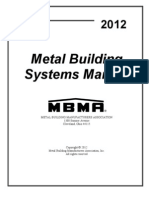 Metal Building Systems Manual: Metal Building Manufacturers Association 1300 Sumner Avenue Cleveland, Ohio 44115