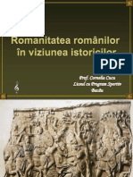 Romanitatea Romanilor in Viziunea Istoricilor