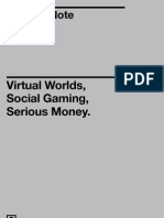 Virtual Worlds, Social Gaming, Serious Money.