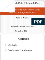 Properties of Ionic Liquids Solvents for Catalysis