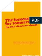 The Forecast For Tomorrow: The UK's Climate For Change