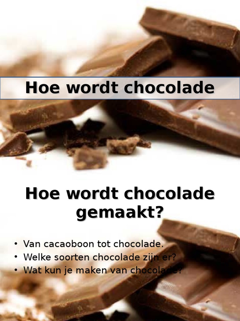 Hoe Wordt Chocolade Gemaakt? PDF