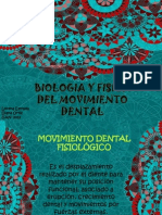 Biologia y Fisica Del Mov. Dental