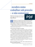 Descubra como trabalhar sob pressão - e não esmorecer