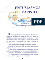 02.08 - Os Entusiasmos Do Evaristo