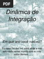Dinâmica de Integração