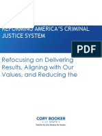 Reforming America's Criminal Justice System: Refocusing On Delivering Results, Aligning With Our Values, and Reducing The Burden On Taxpayers