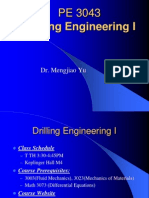 Drilling Engineering I: Dr. Mengjiao Yu