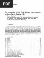 The Excavation of An Early Bronze Age Cemetery at Barns Farm, Dalgety, Fife. Proc Soc Antiqs Scot 112 (1982) : 48-141.