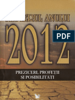 Misterul Anului 2012 - Preziceri, Profetii Si Posibilitati - Gregg Braden