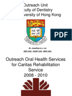 Outreach Unit Faculty of Dentistry The University of Hong Kong