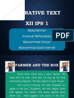 Narrative Text Xii Ips 1: Abdurahman Imanuel Wihandoko Muhammad Ichsan Muhammad Said Hannaf