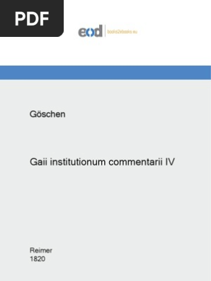 GÖSCHEN - Gaii Institutionum Commentari IV | PDF