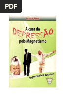 A cura da  da Depressão pelo Magnétismo - Jacob Melo