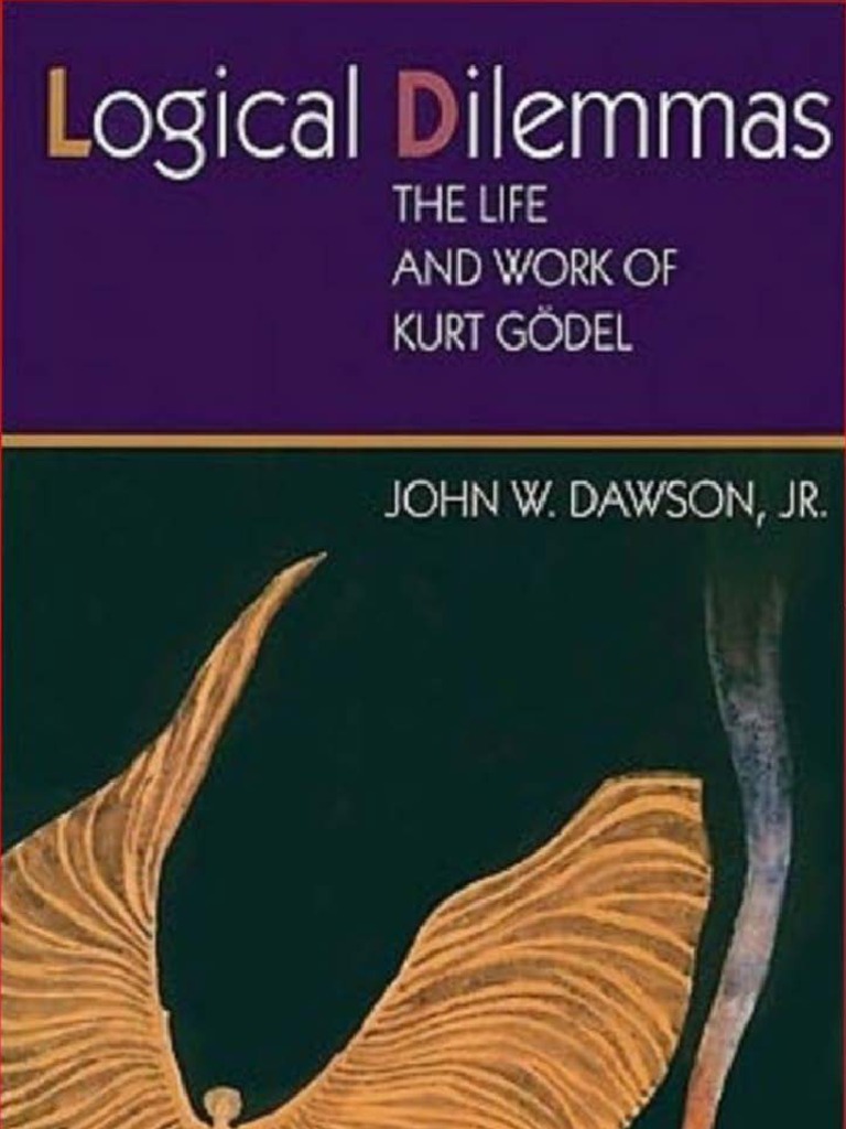 THE RECORD OF G -1.0 アートブック Logical Dilemmas The Life and Work of Kurt Gödel | PDF | Teaching