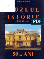 Vasile Ursachi - Muzeul de Istorie Din Roman - 50 de Ani
