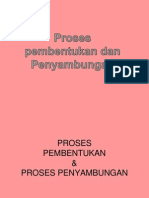 Proses Pembentukan Dan Penyambungan