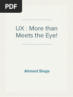 UX: More Than Meets The Eye!