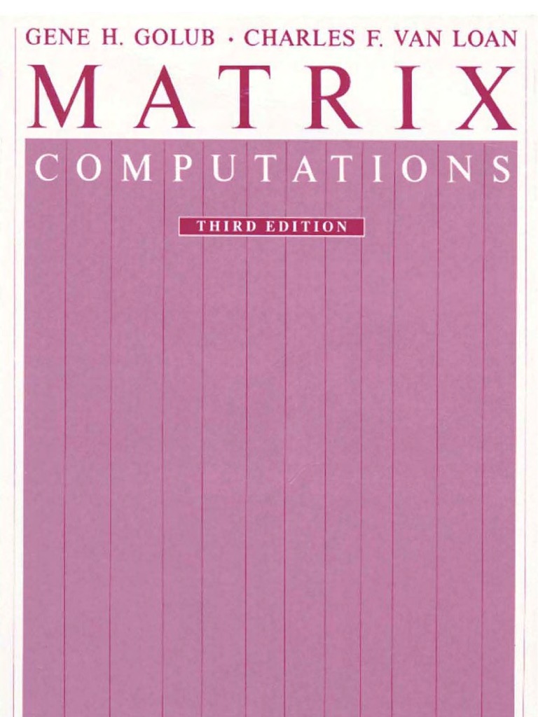 Matrix Computations (3rd Ed.,1996) - 2 | PDF