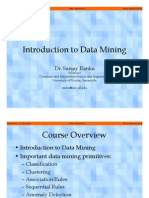 Introduction To Data Mining: Dr. Sanjay Ranka