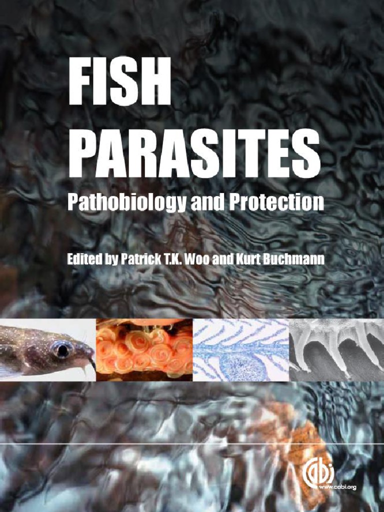 Fish Parasites Pathobiology and Protection | PDF