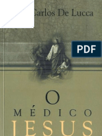 Livro em Pdf - 'O Médico Jesus' - José Carlos De Lucca